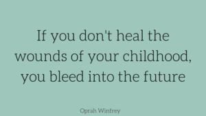 Heal childhood wounds